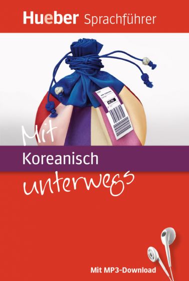 Hueber - Mit Koreanisch unterwegs - Sprachführer