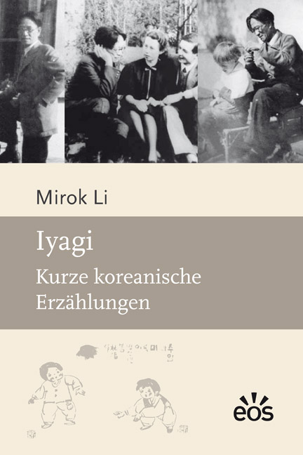 Li Mirok: Iyagi: Kurze koreanische Erzählungen